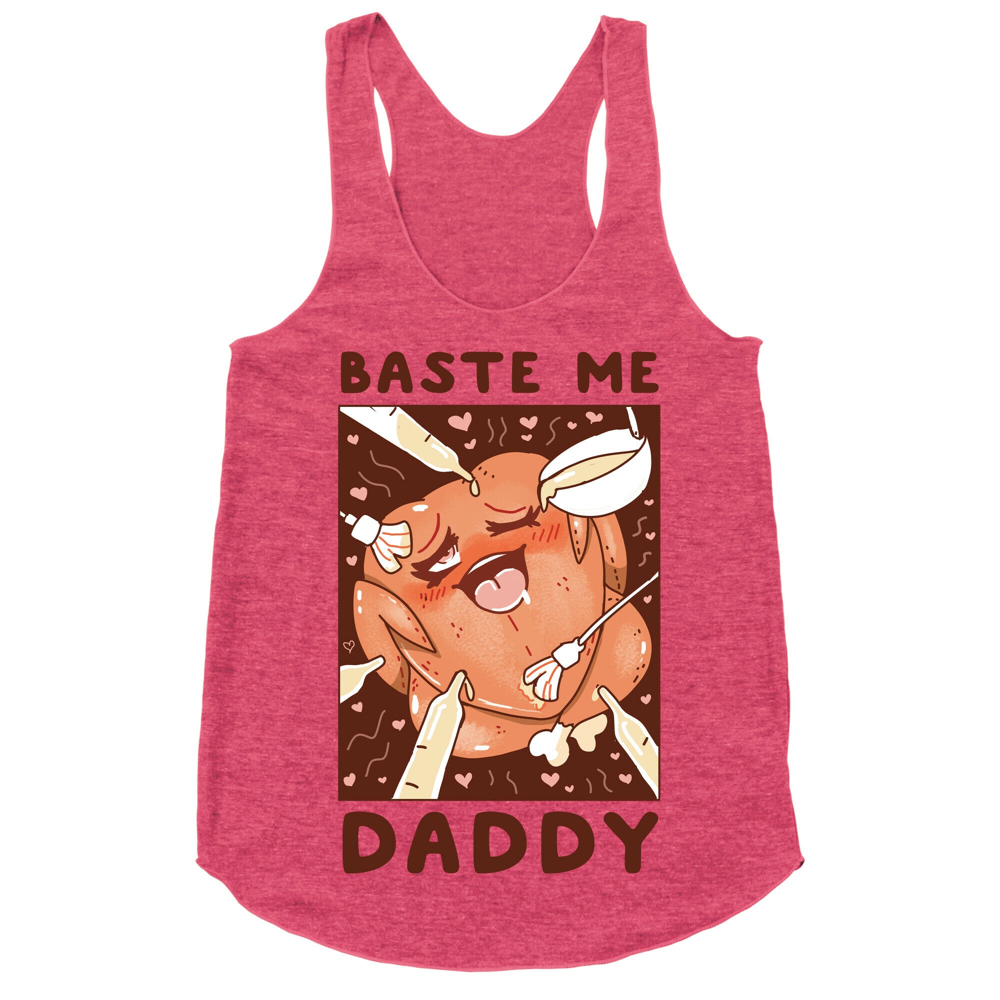 Baste Me Daddy Racerback Tank