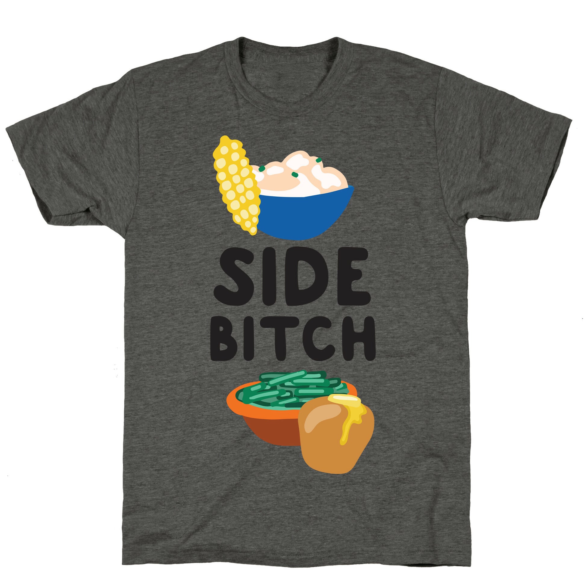 Side Bitch Unisex Triblend Tee