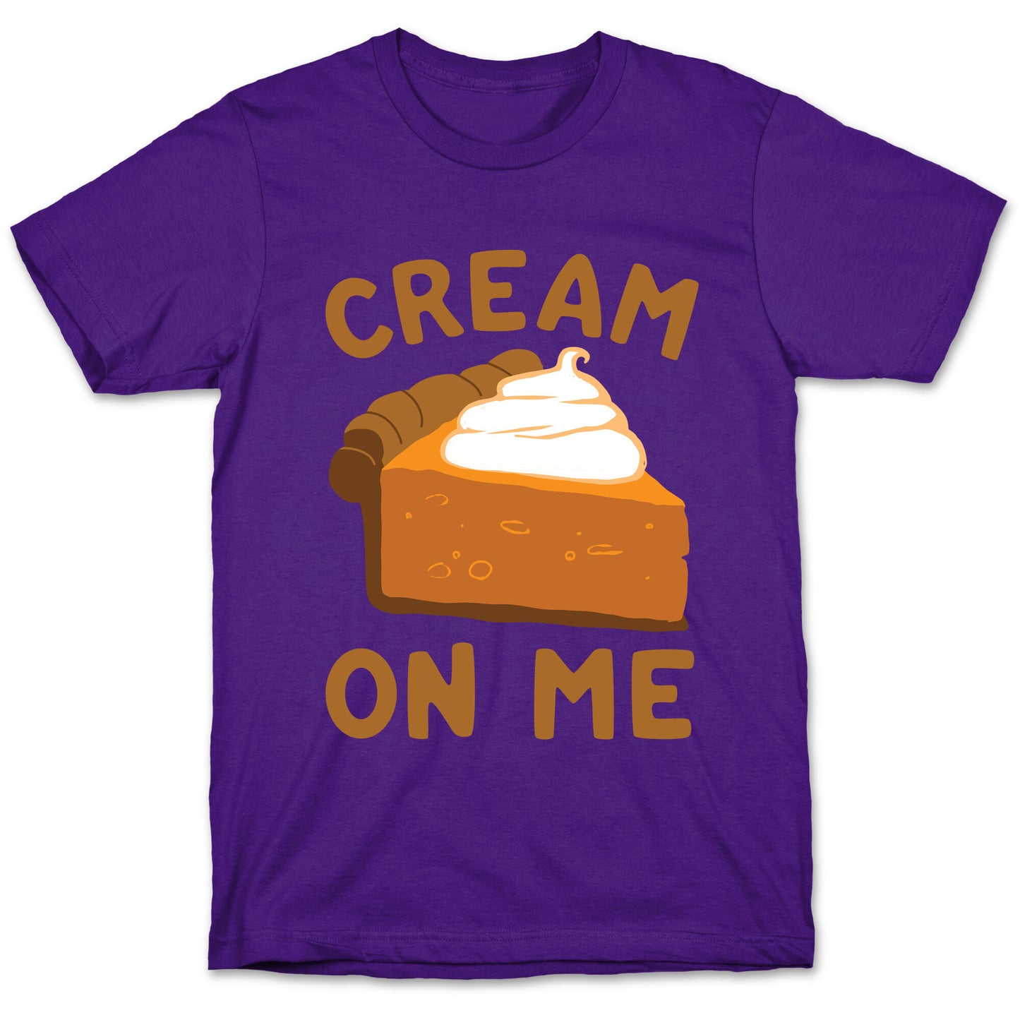 Cream On Me T-Shirt