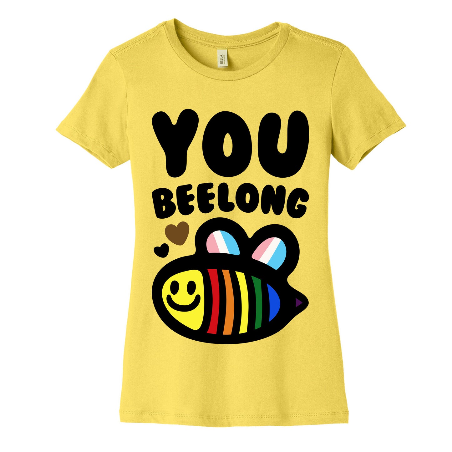 You Beelong Gay Pride Women's Cotton Tee