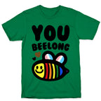 You Beelong Gay Pride T-Shirt