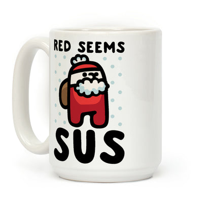 Red Seems Sus Santa Parody Coffee Mug