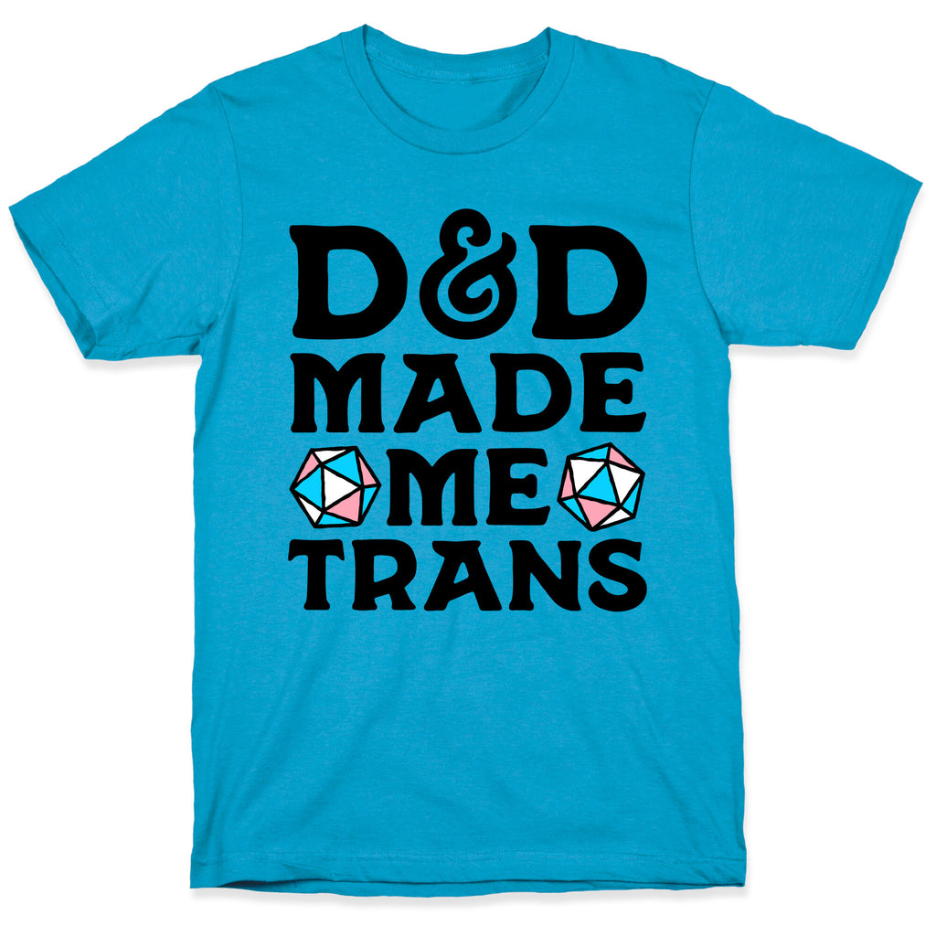 D&D Made Me Trans Unisex Triblend Tee