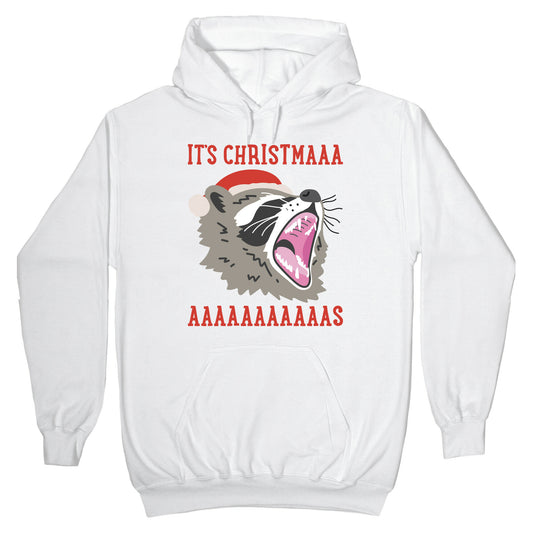 It's Christmas Screaming Raccoon Hoodie