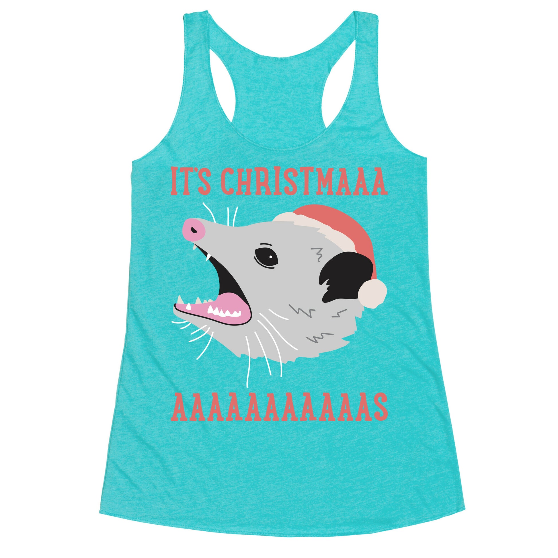 It's Christmas Screaming Opossum Racerback Tank