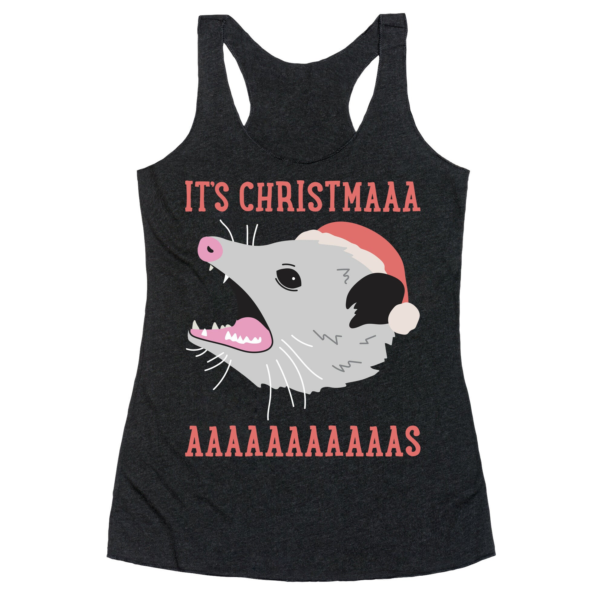 It's Christmas Screaming Opossum Racerback Tank