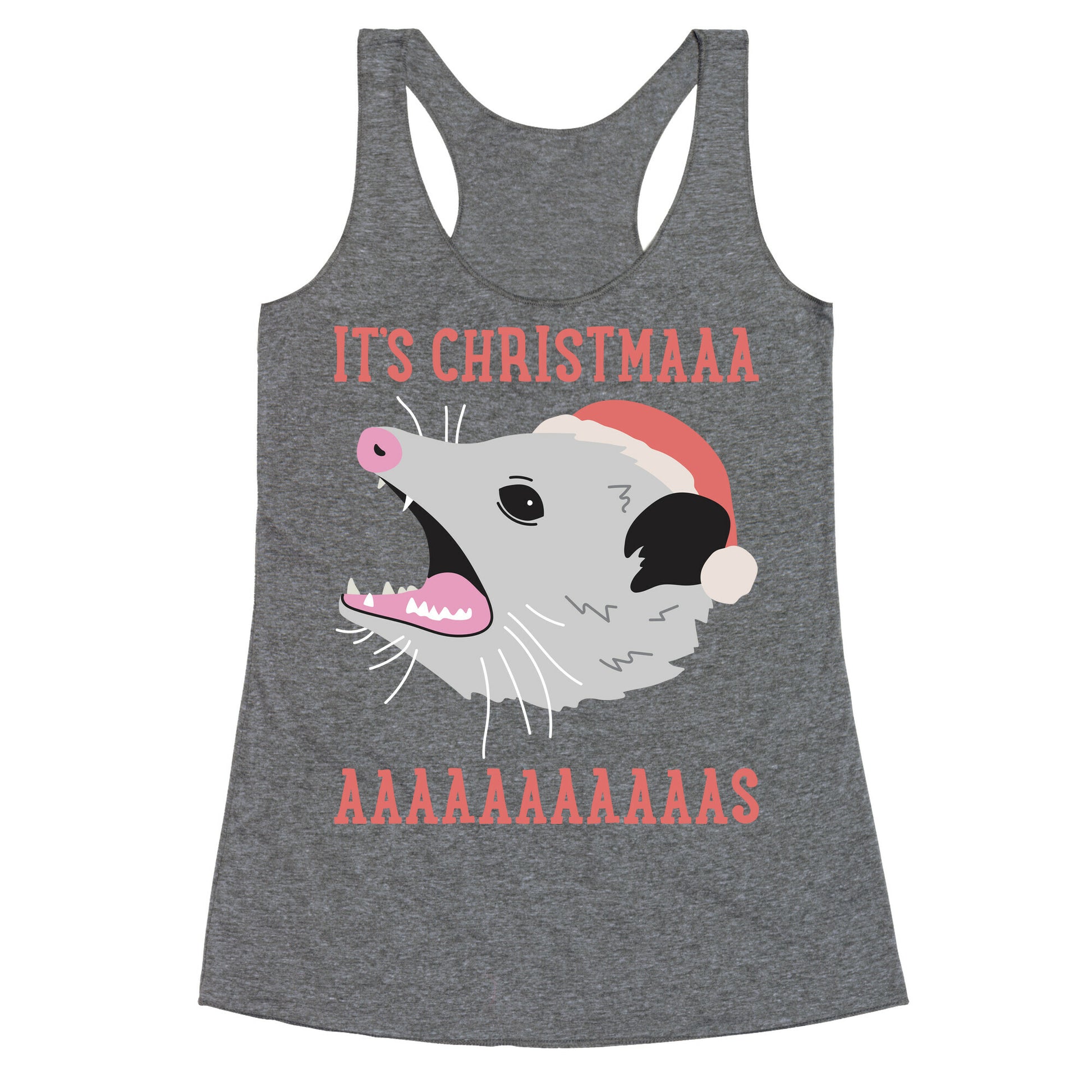 It's Christmas Screaming Opossum Racerback Tank