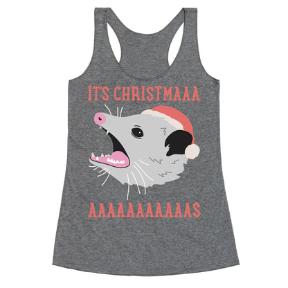 It's Christmas Screaming Opossum Racerback Tank