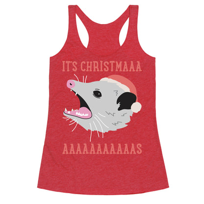 It's Christmas Screaming Opossum Racerback Tank