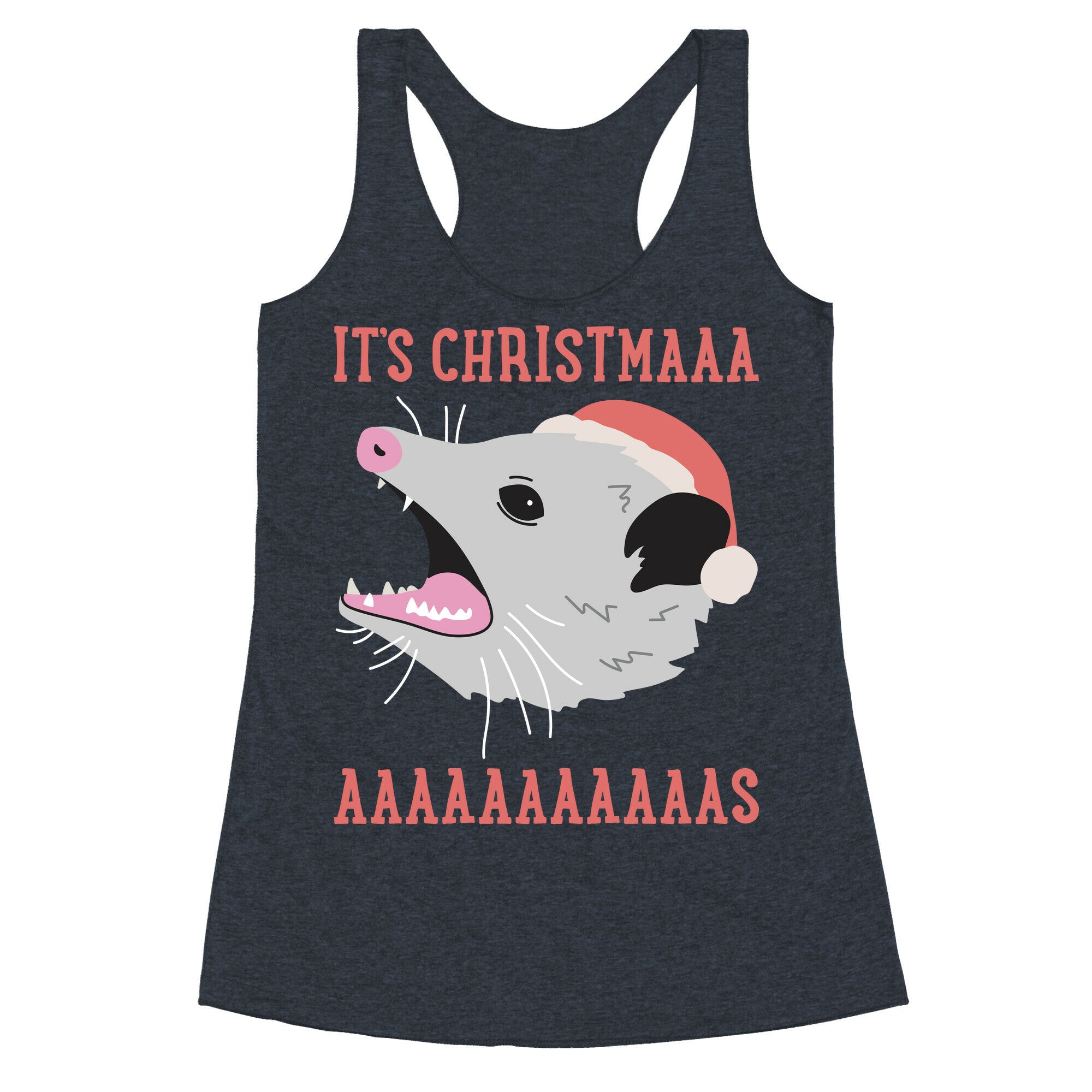 It's Christmas Screaming Opossum Racerback Tank