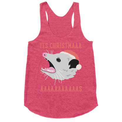 It's Christmas Screaming Opossum Racerback Tank