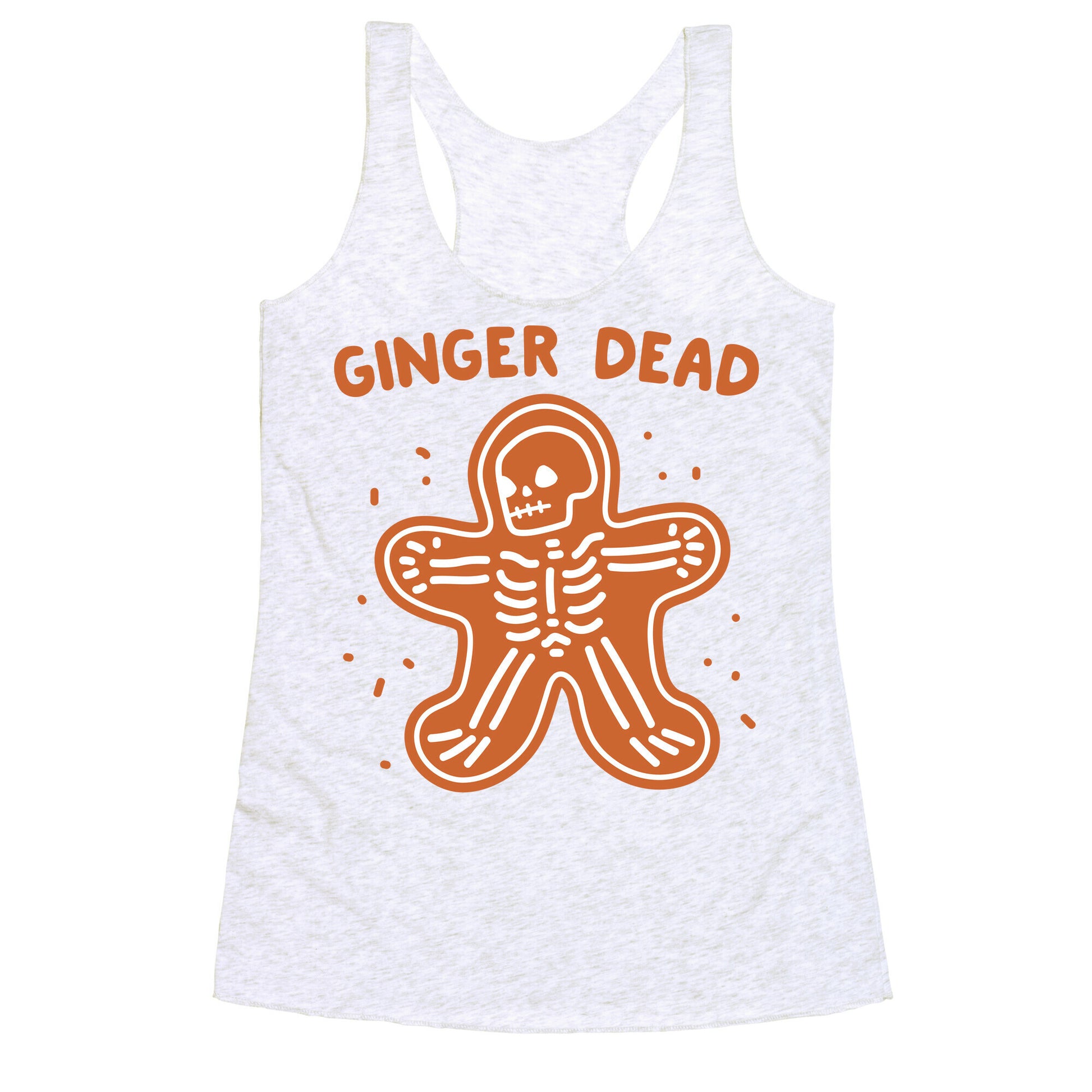 Ginger Dead Skeleton Cookie Racerback Tank