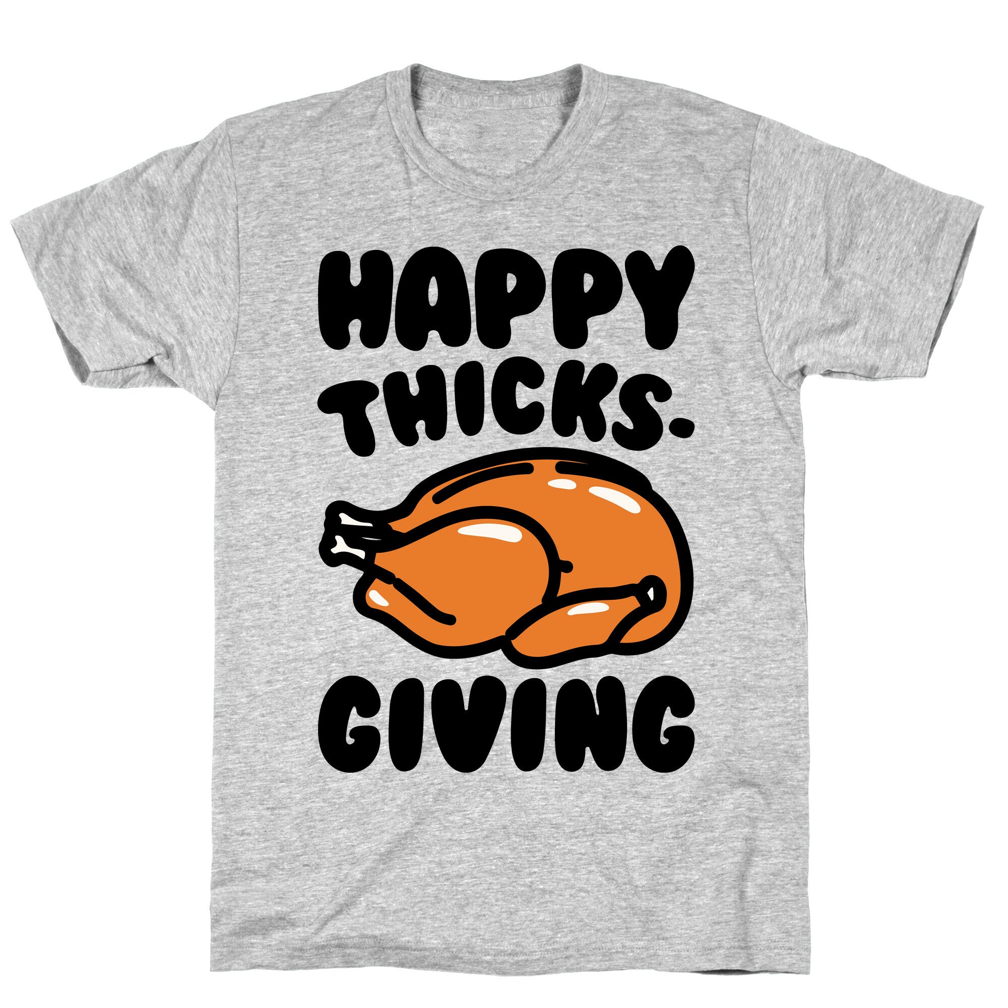 Happy Thicks-Giving T-Shirt