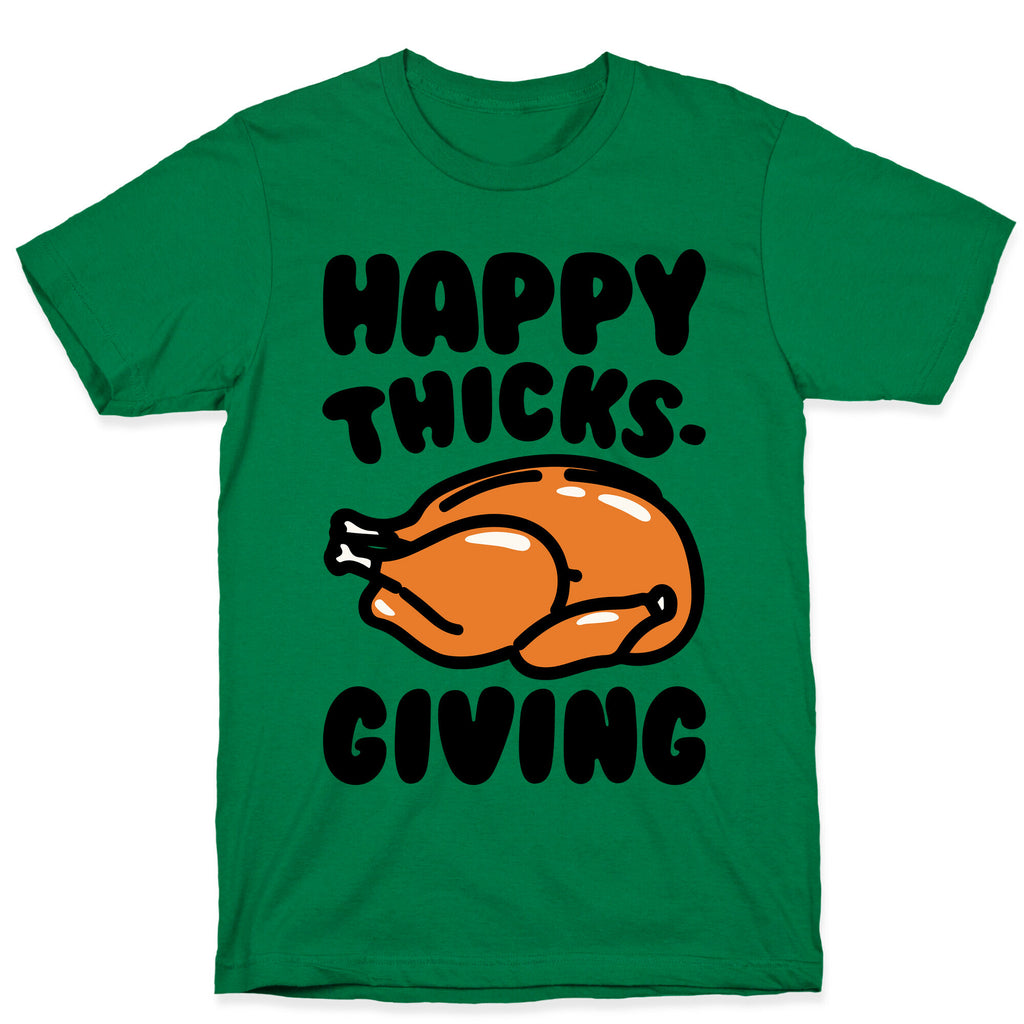 Happy Thicks-Giving T-Shirt