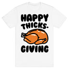 Happy Thicks-Giving T-Shirt