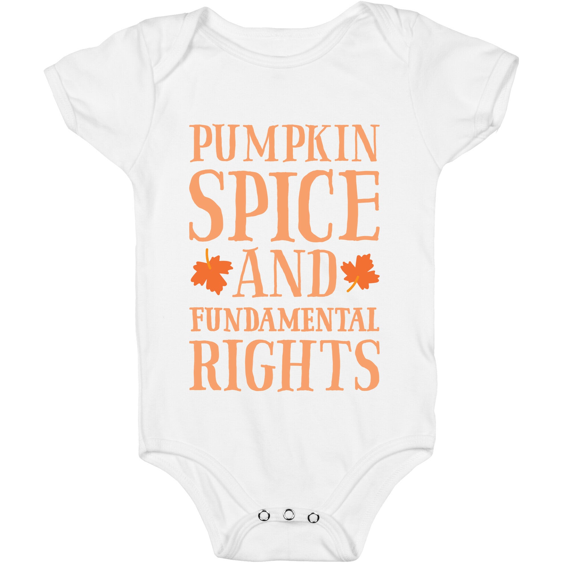 Pumpkin Spice And Fundamental Rights Baby One Piece