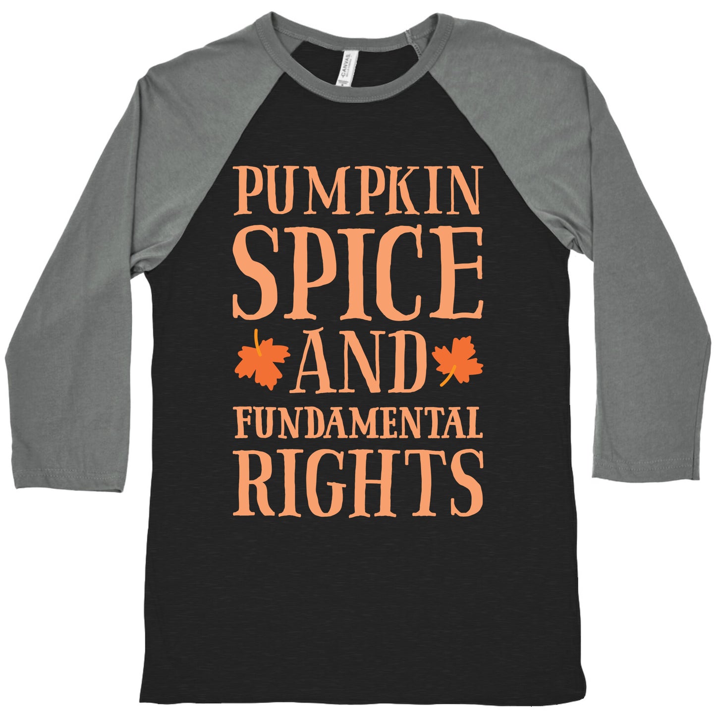 Pumpkin Spice And Fundamental Rights Baseball Tee