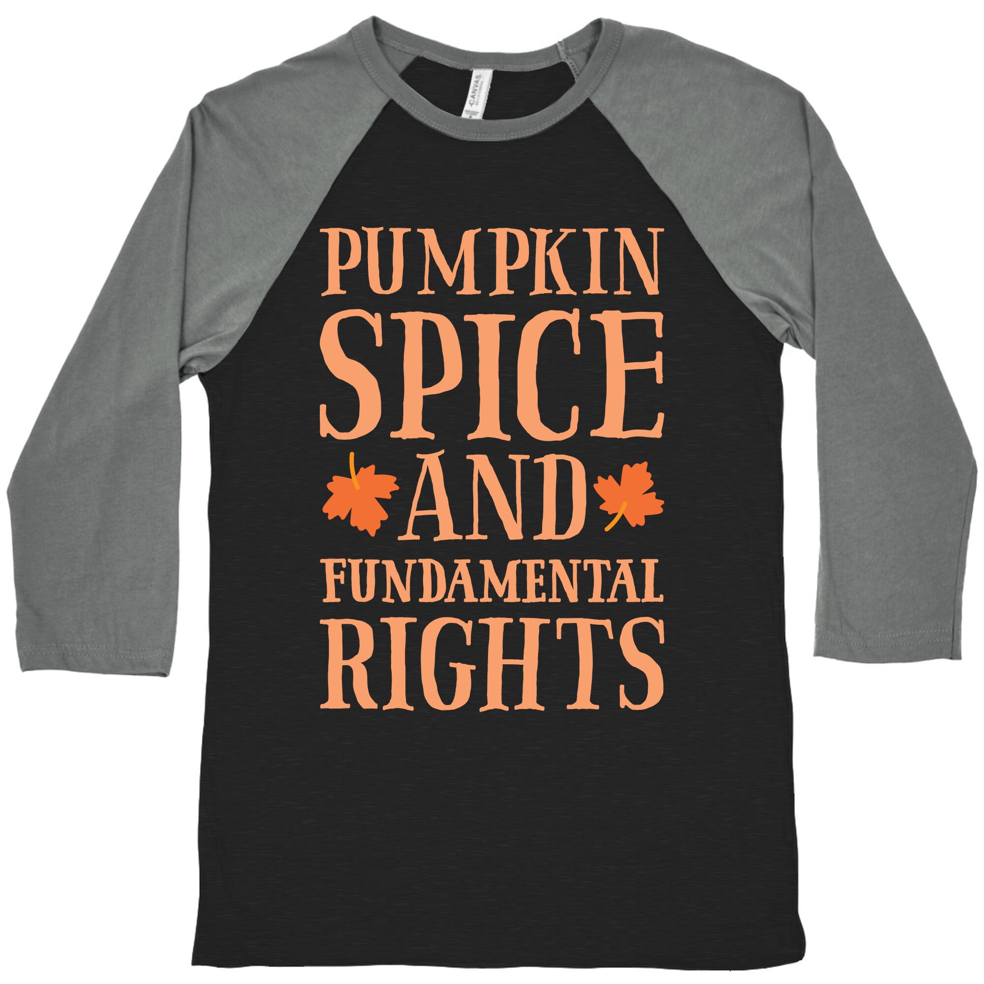 Pumpkin Spice And Fundamental Rights Baseball Tee
