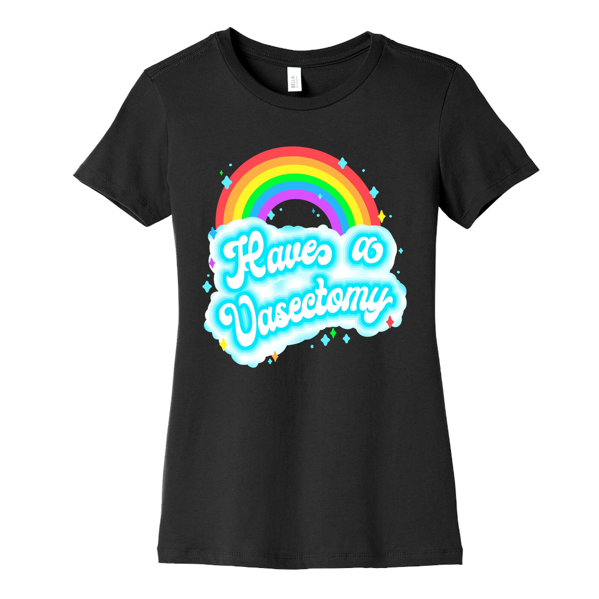 Have a Vasectomy Women's Cotton Tee