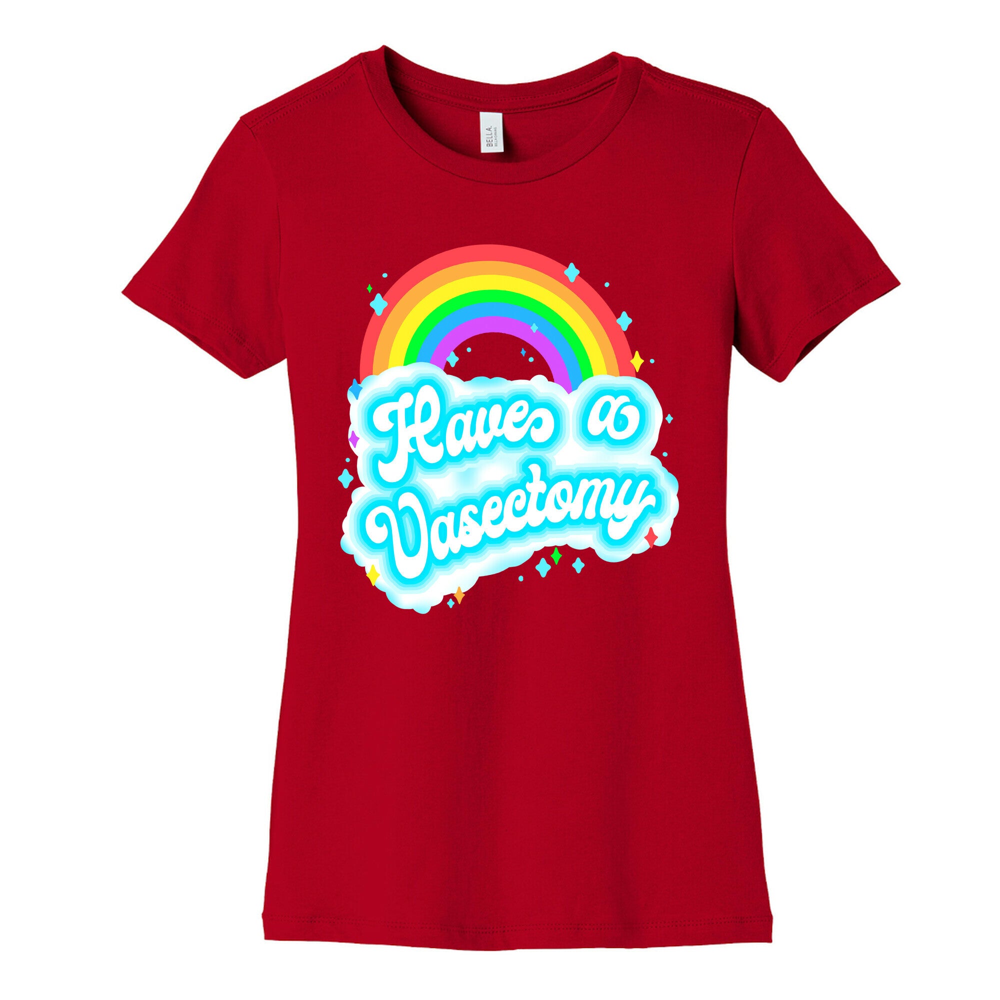 Have a Vasectomy Women's Cotton Tee