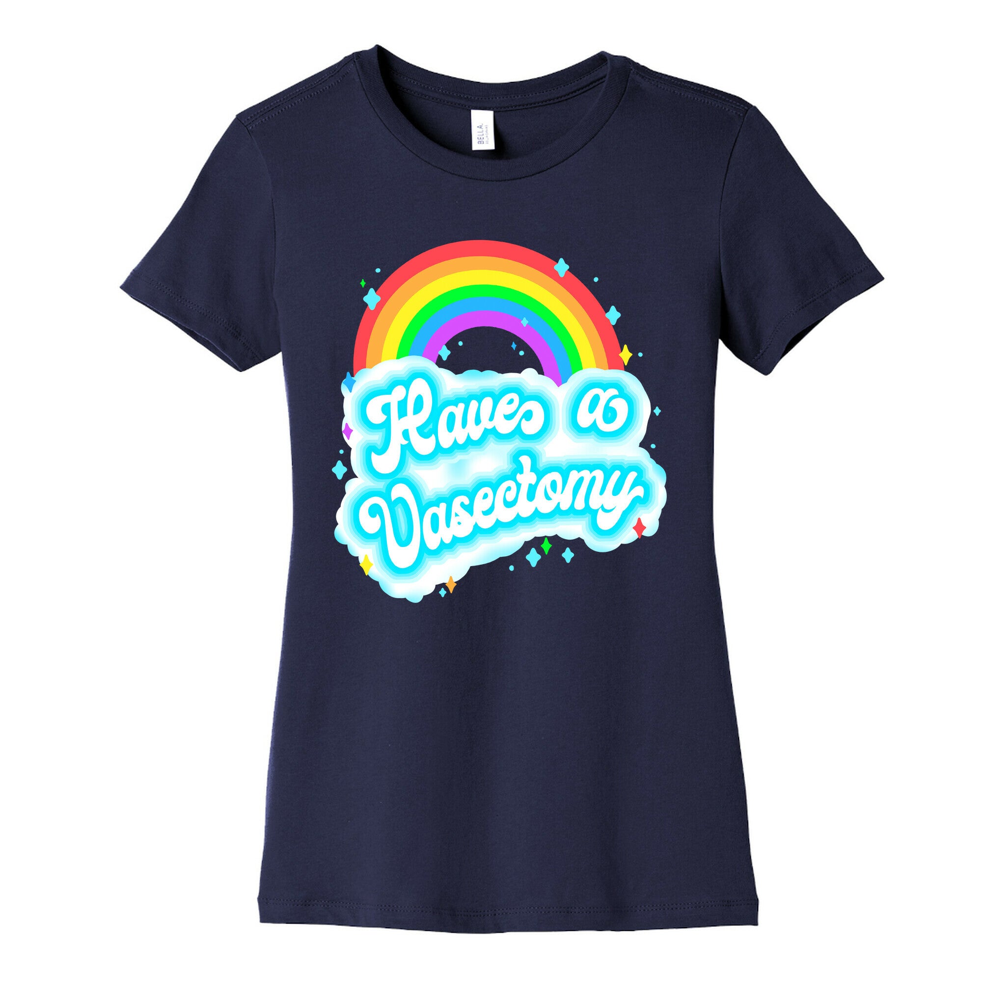 Have a Vasectomy Women's Cotton Tee