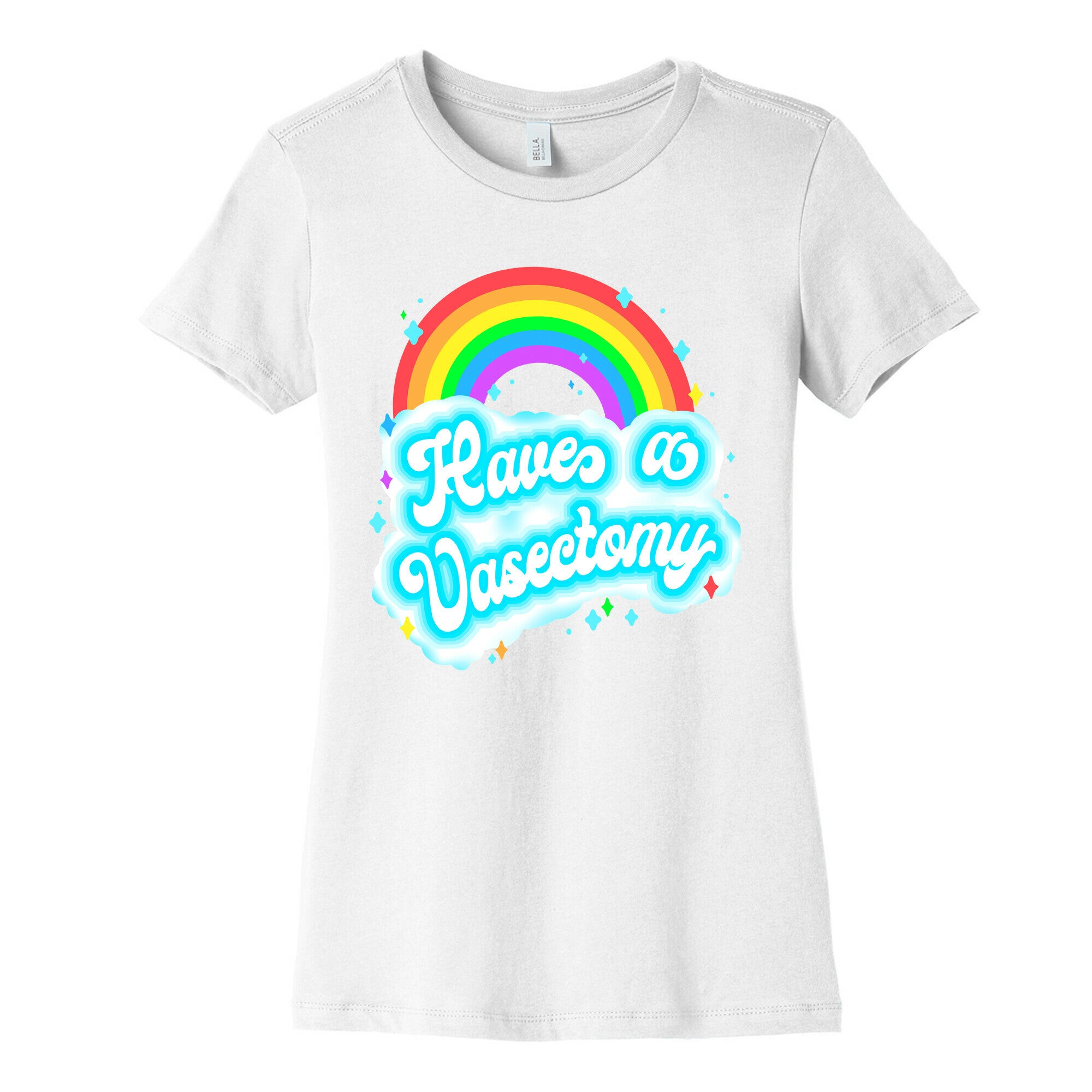 Have a Vasectomy Women's Cotton Tee