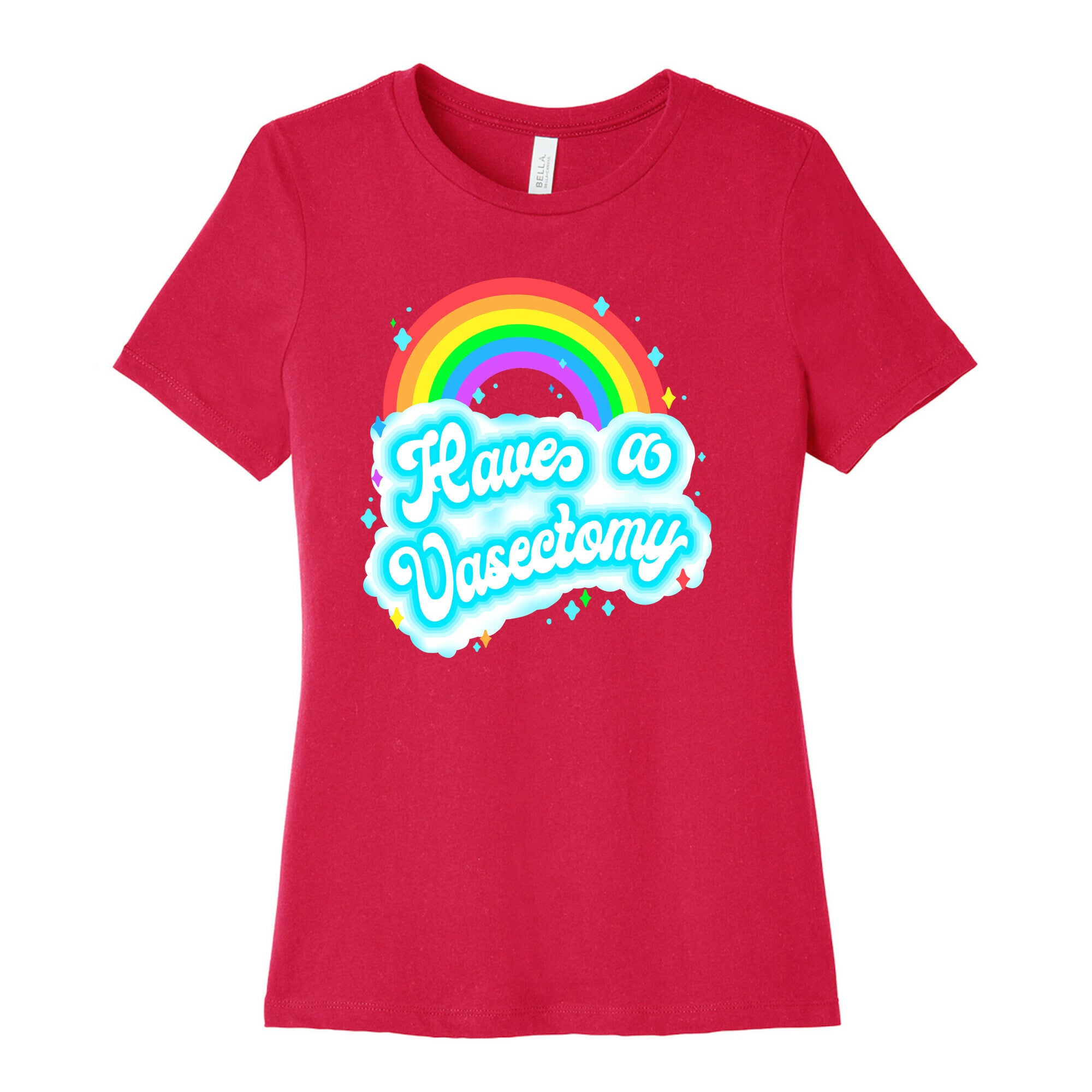 Have a Vasectomy Women's Cotton Tee