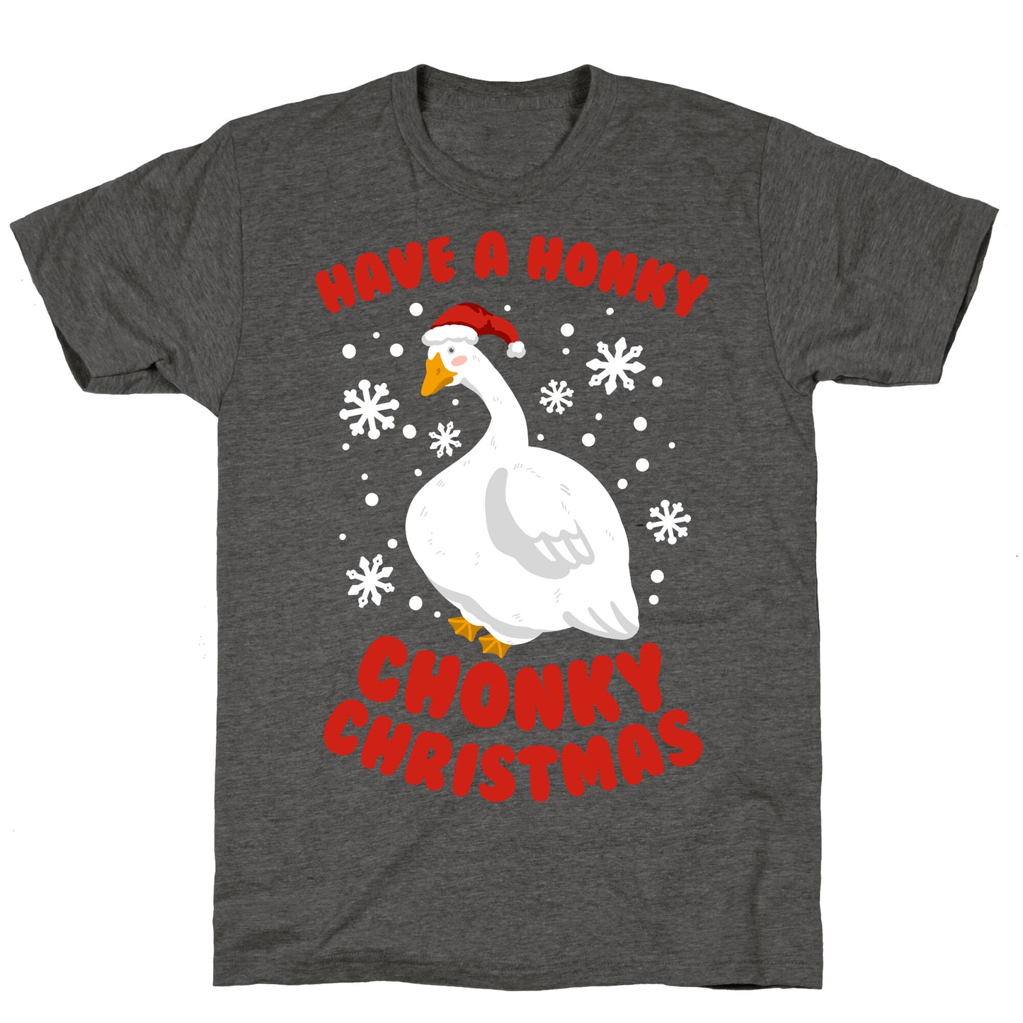 Have A Honky Chonky Christmas Unisex Triblend Tee