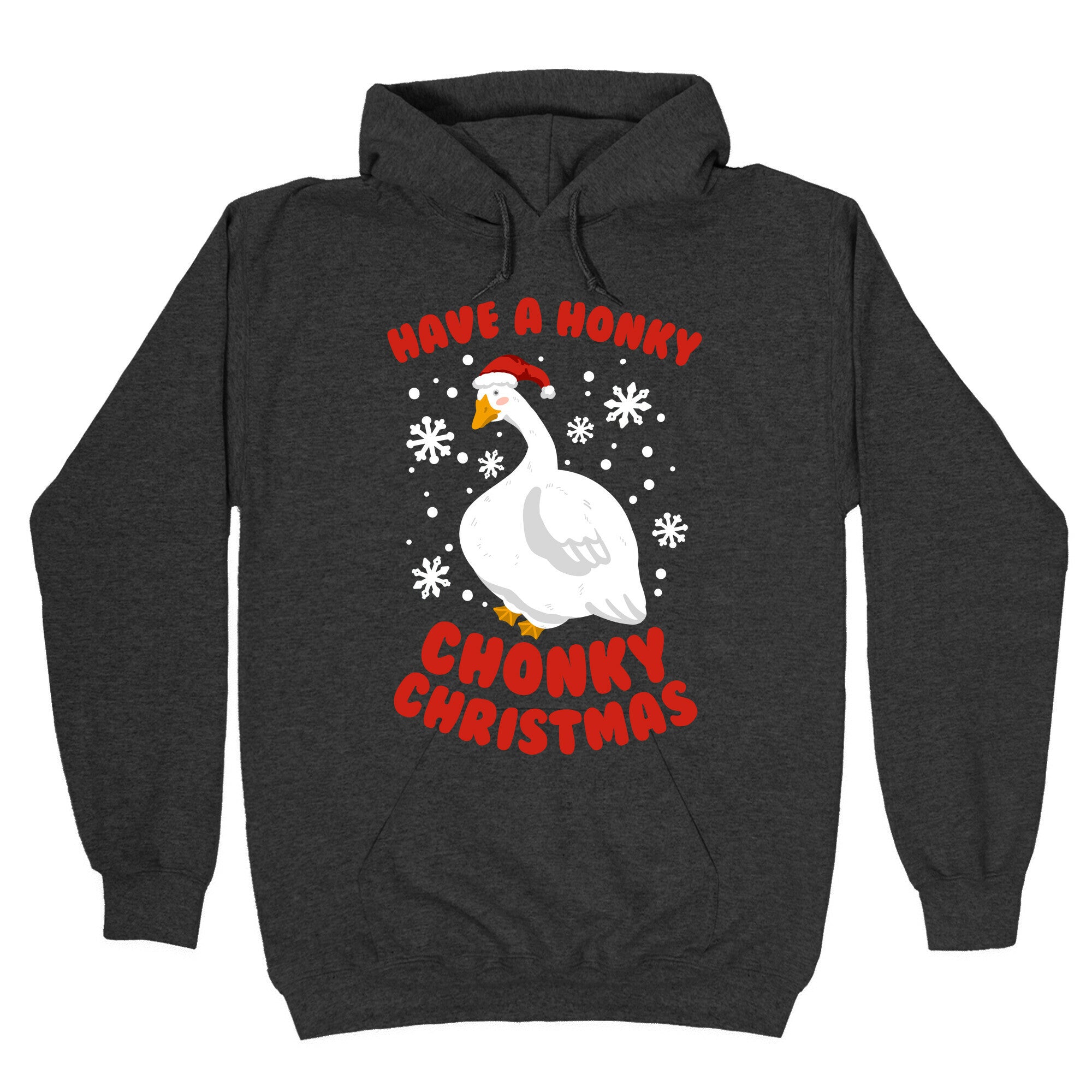 Have A Honky Chonky Christmas Hoodie