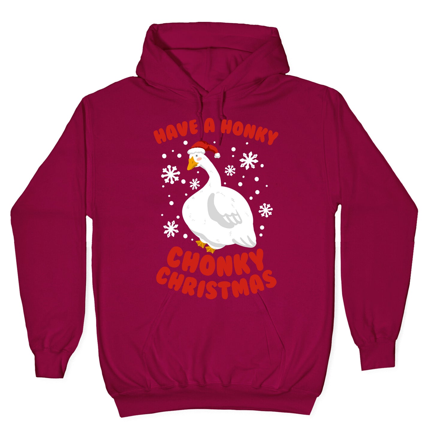 Have A Honky Chonky Christmas Hoodie