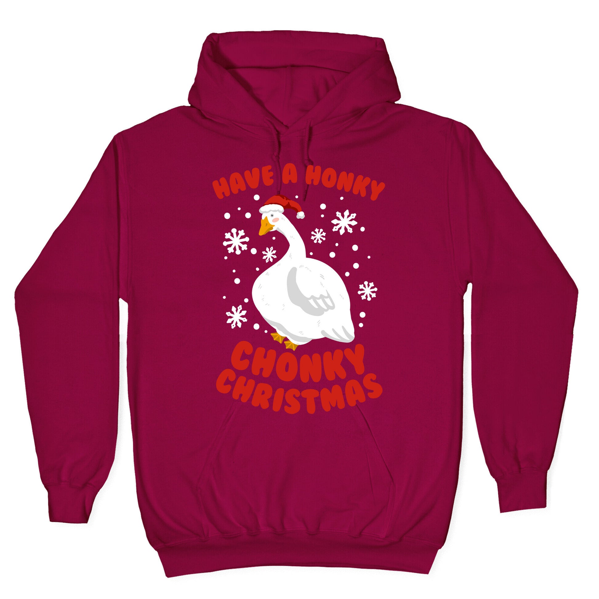 Have A Honky Chonky Christmas Hoodie