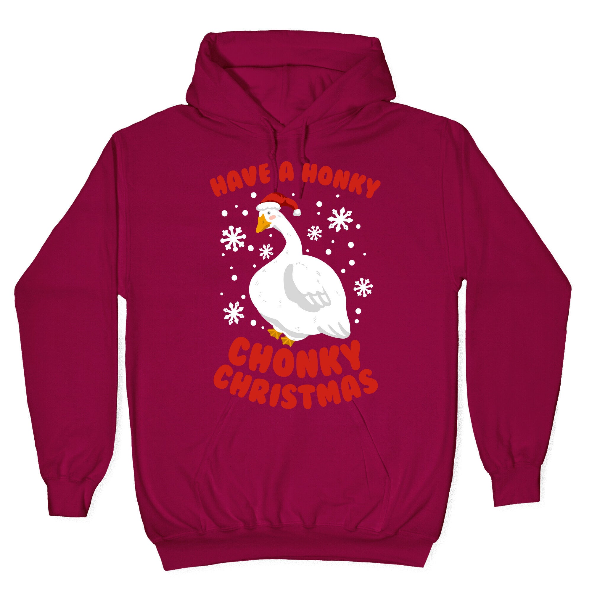 Have A Honky Chonky Christmas Hoodie