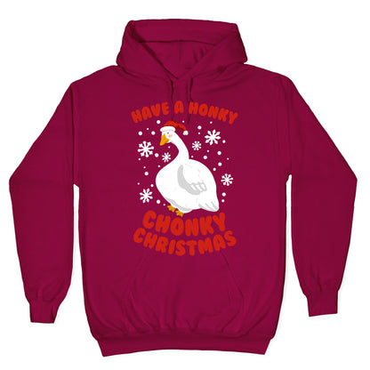 Have A Honky Chonky Christmas Hoodie