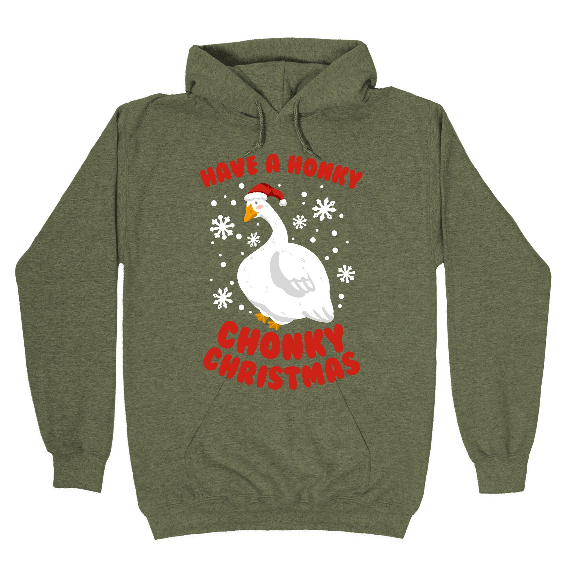 Have A Honky Chonky Christmas Hoodie