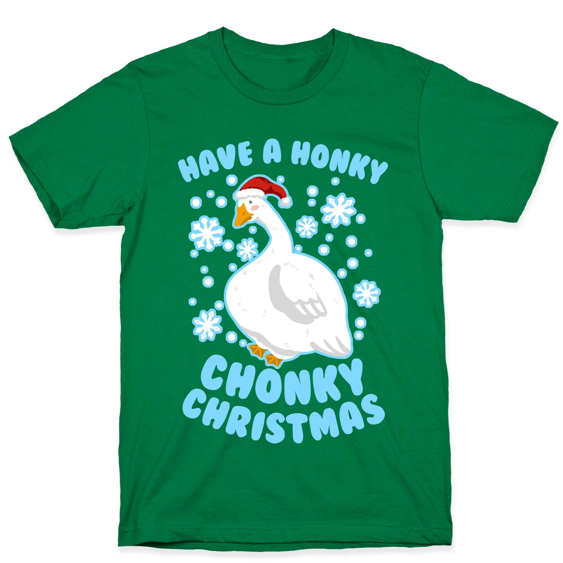 Have A Honky Chonky Christmas T-Shirt