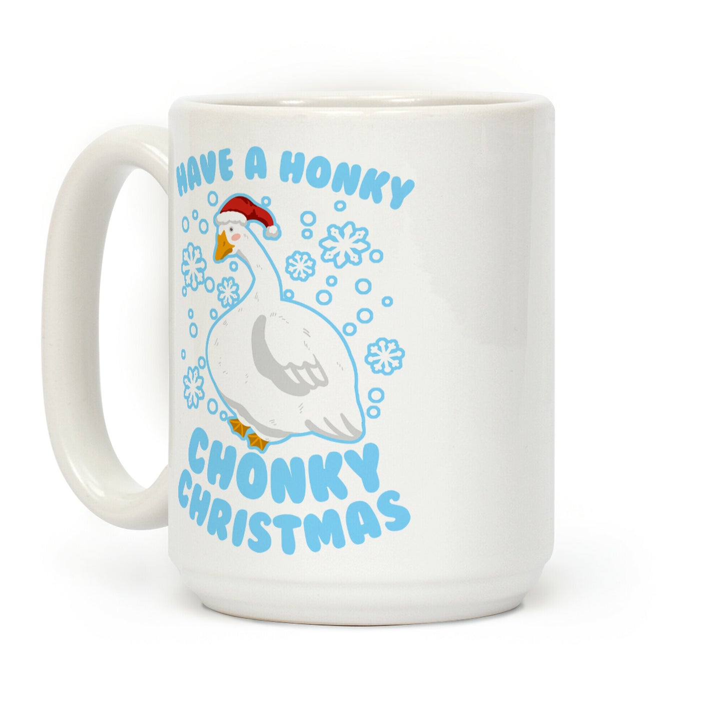 Have A Honky Chonky Christmas Coffee Mug