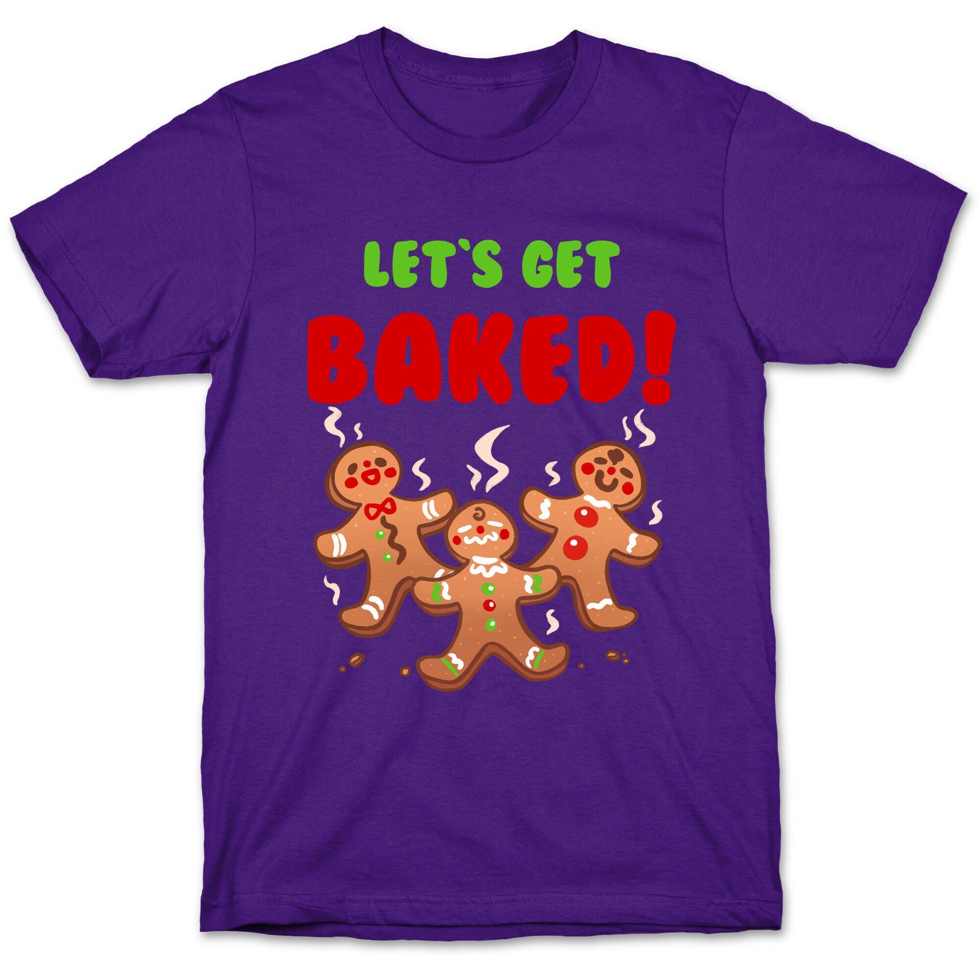 Let's Get Baked! T-Shirt