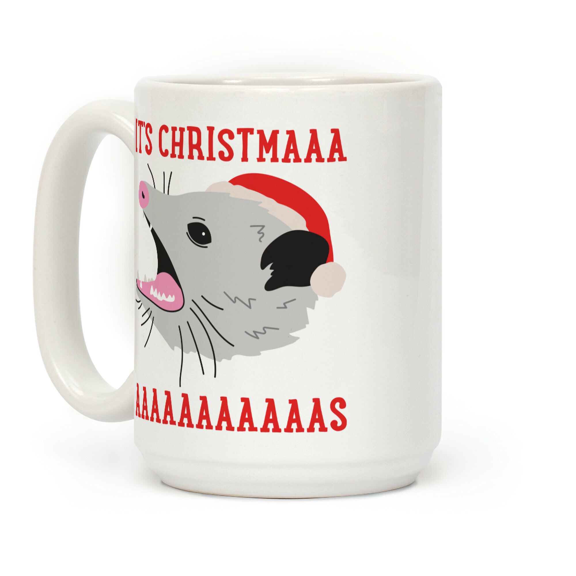 It's Christmas Screaming Opossum Coffee Mug
