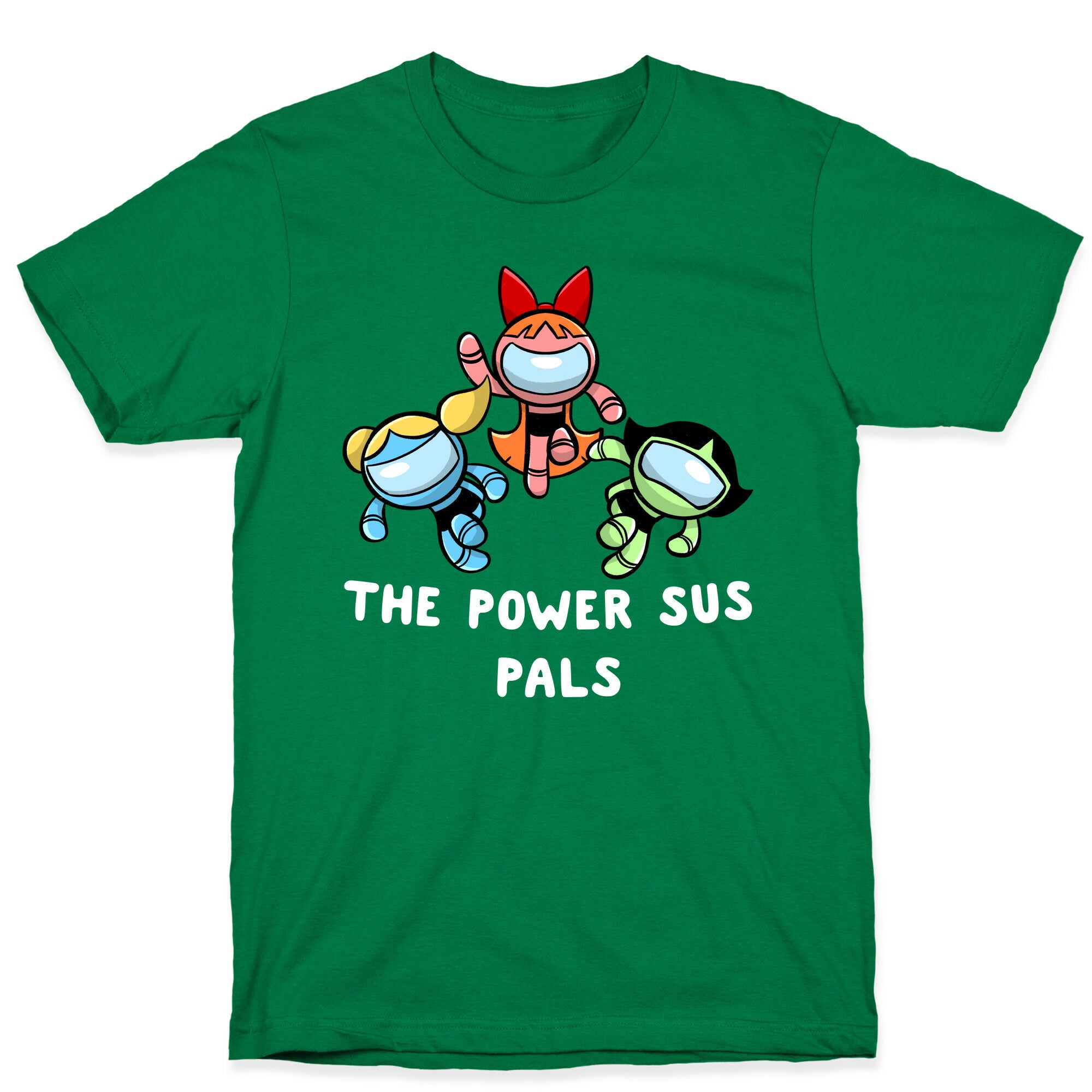 The Power Sus Pals T-Shirt