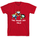 The Power Sus Pals T-Shirt