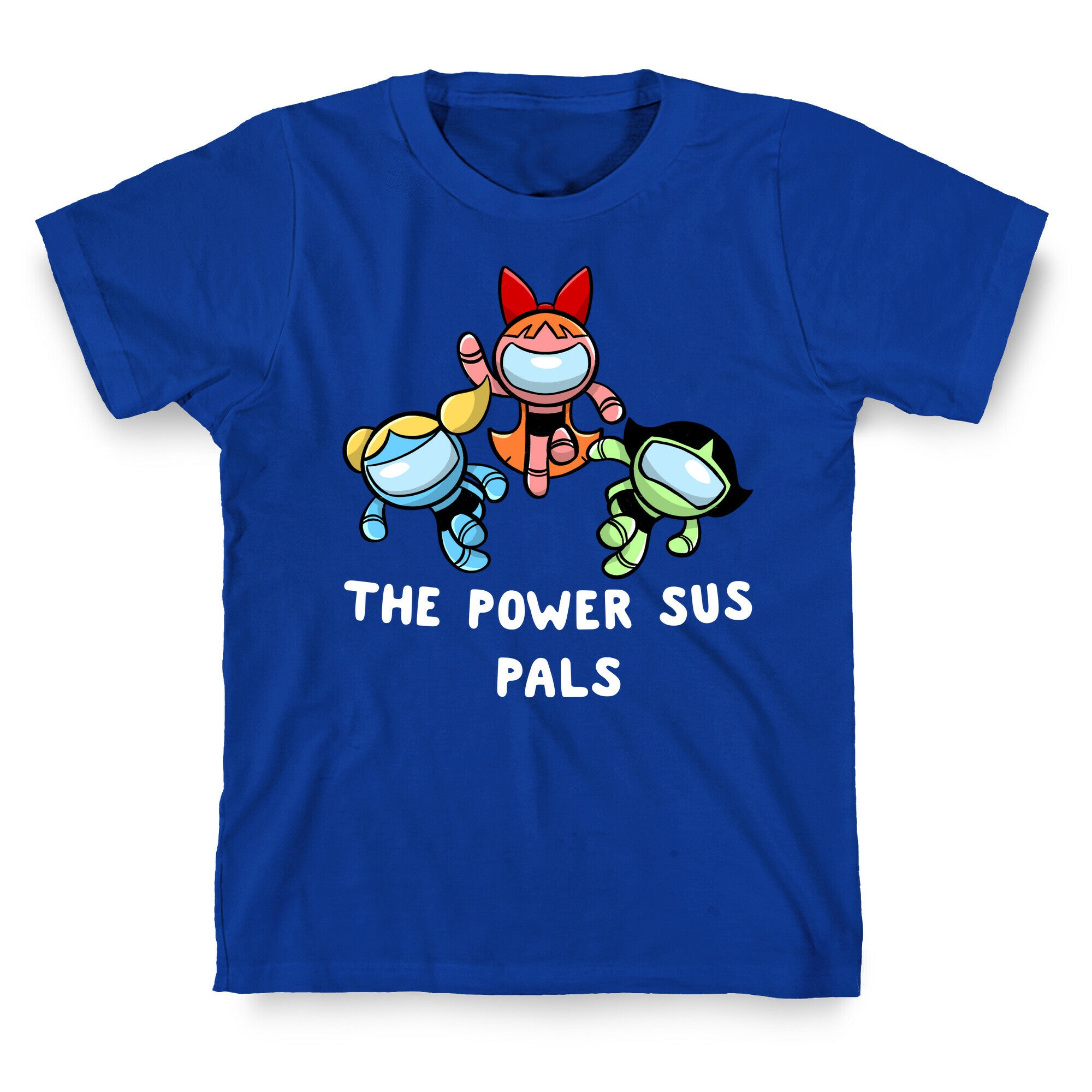 The Power Sus Pals T-Shirt