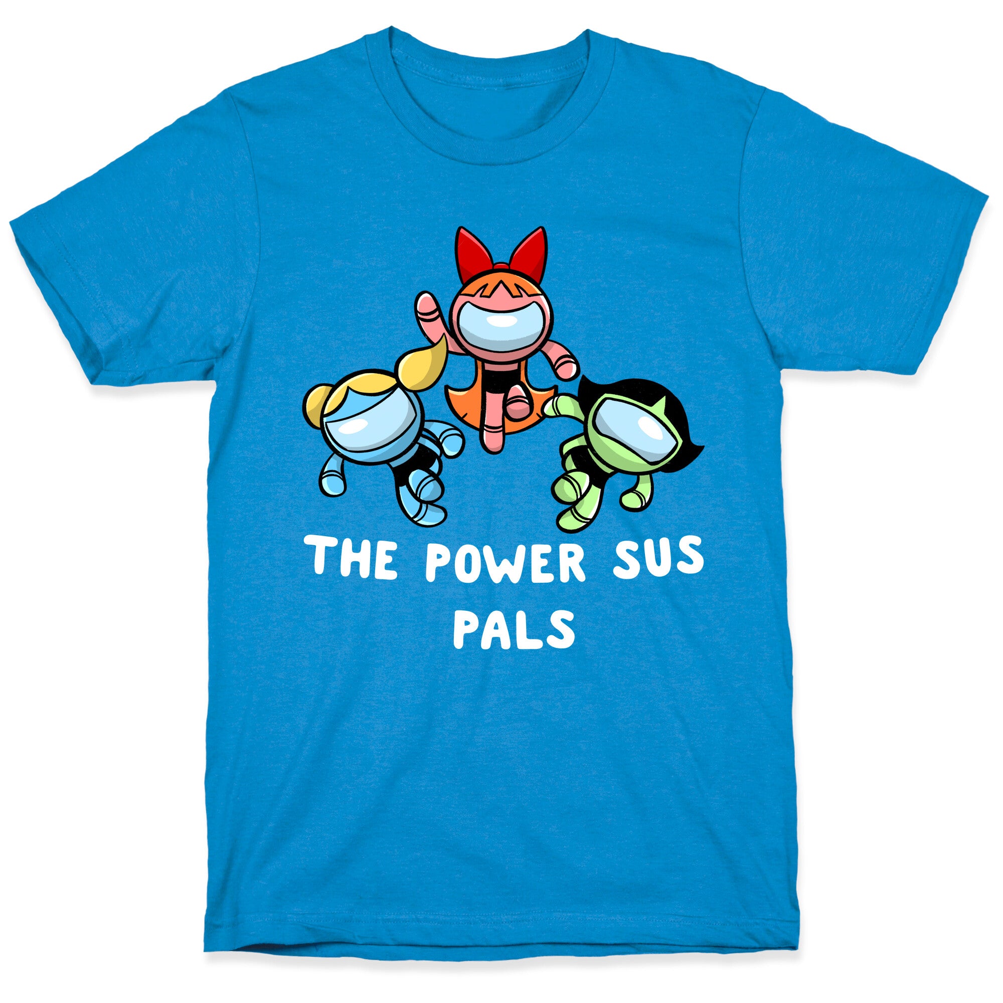 The Power Sus Pals T-Shirt