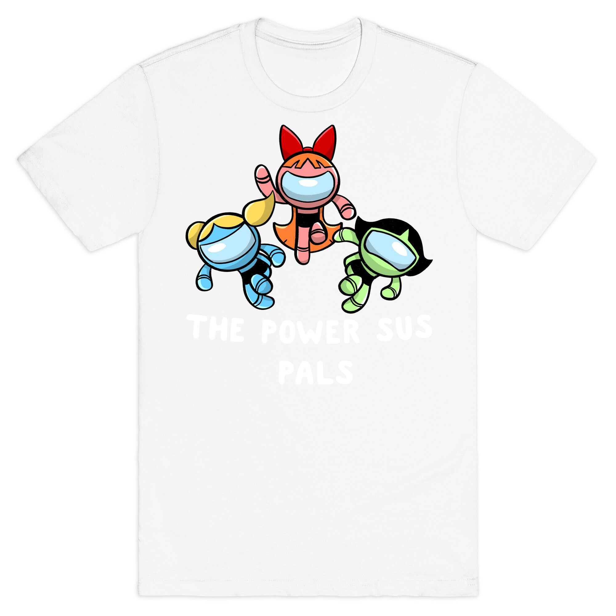 The Power Sus Pals T-Shirt