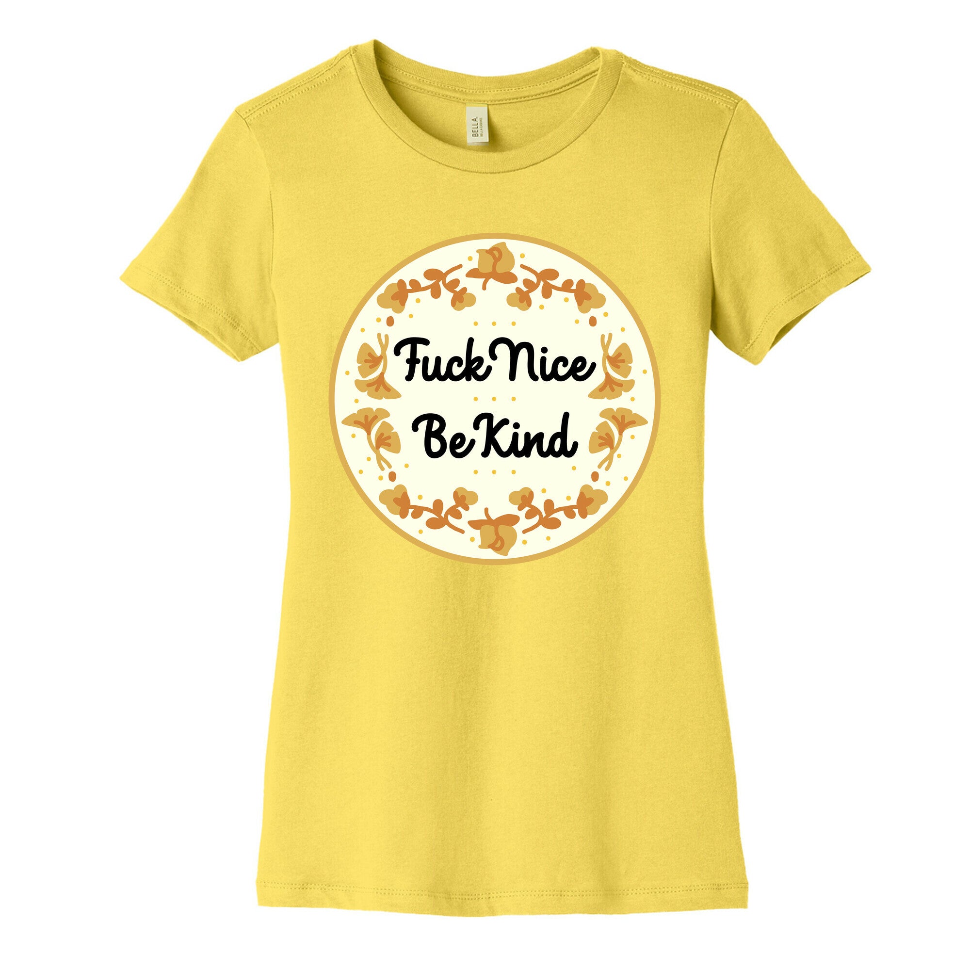 Fuck Nice, Be Kind Women's Cotton Tee