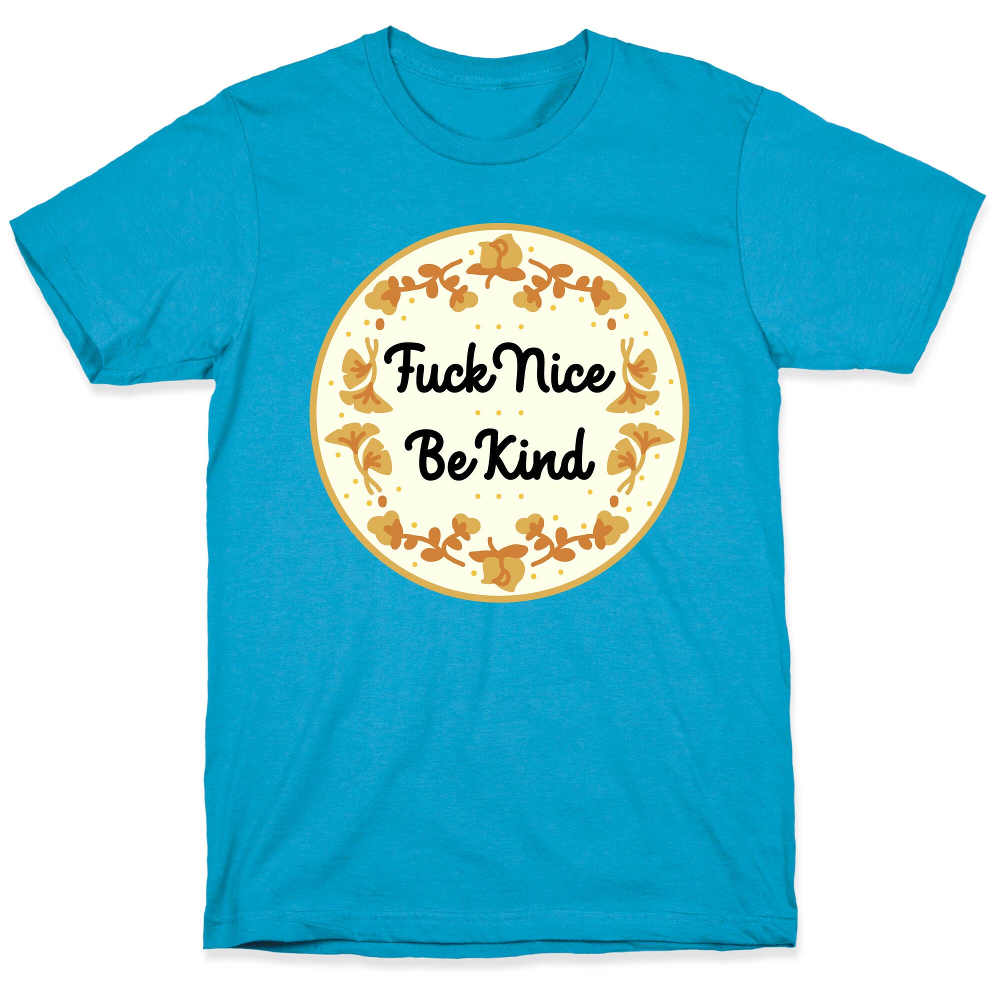 Fuck Nice, Be Kind Unisex Triblend Tee