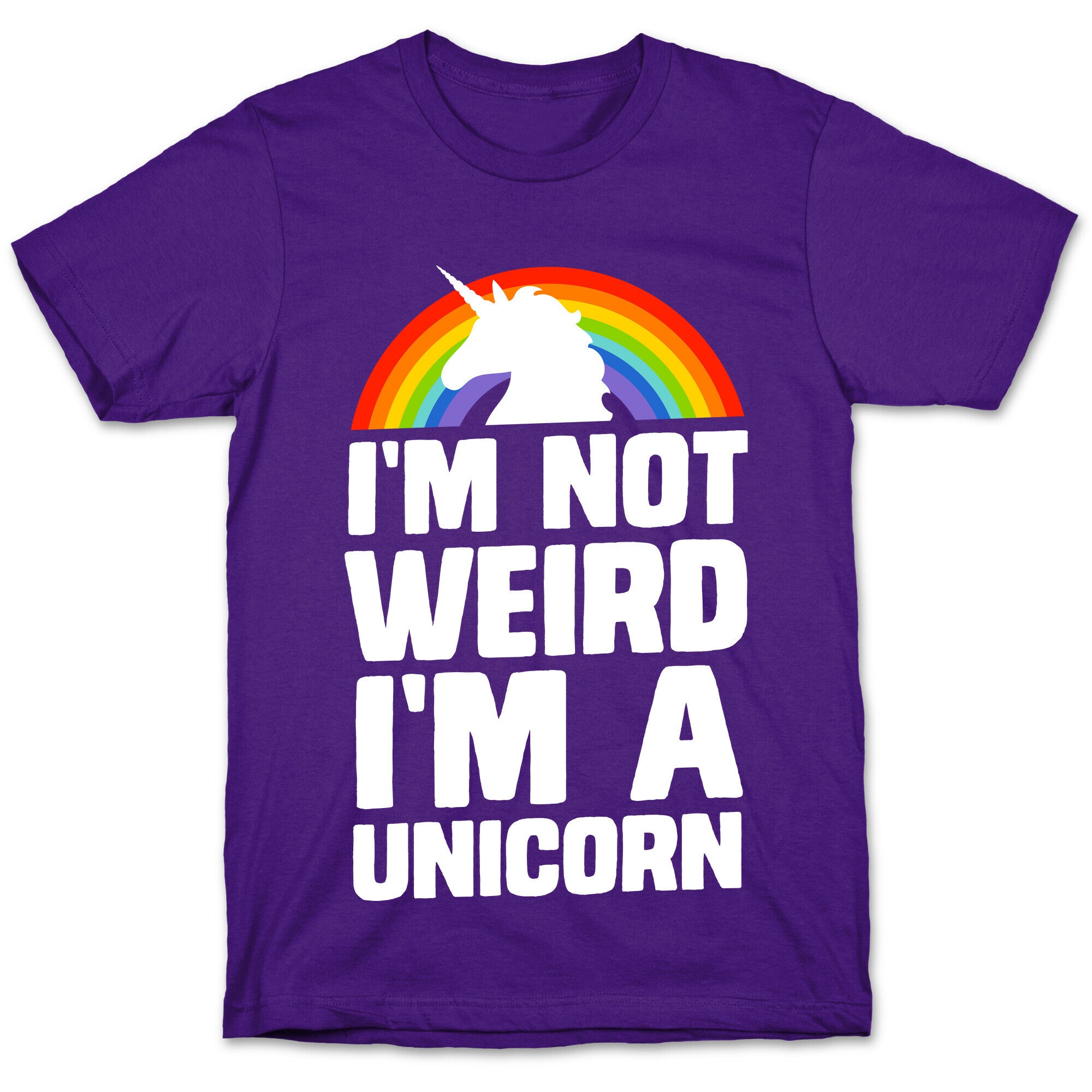I'm Not Weird I'm a Unicorn T-Shirt