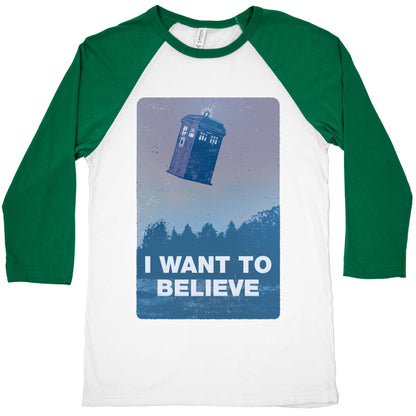 I Want To Believe (Doctor Who) Baseball Tee
