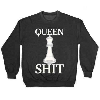 Queen Shit White Print Crewneck Sweatshirt