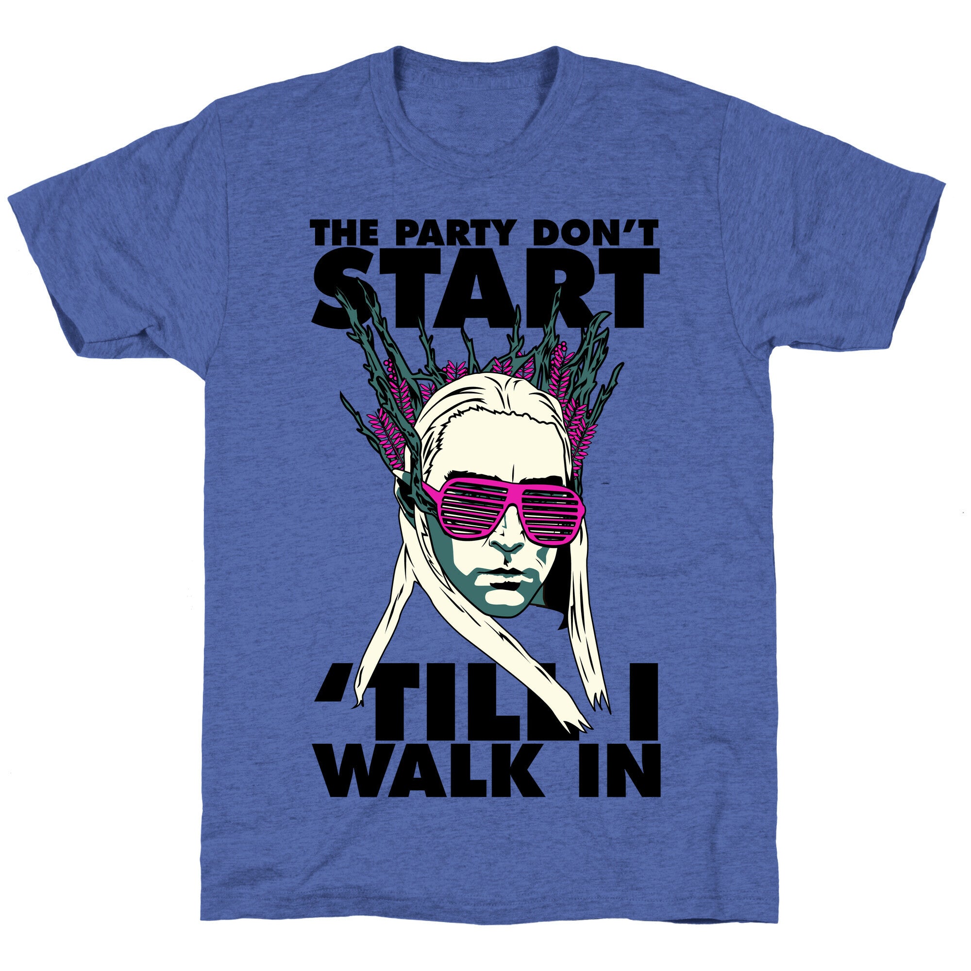 Thranduil Elvish Lord of the Party Unisex Triblend Tee