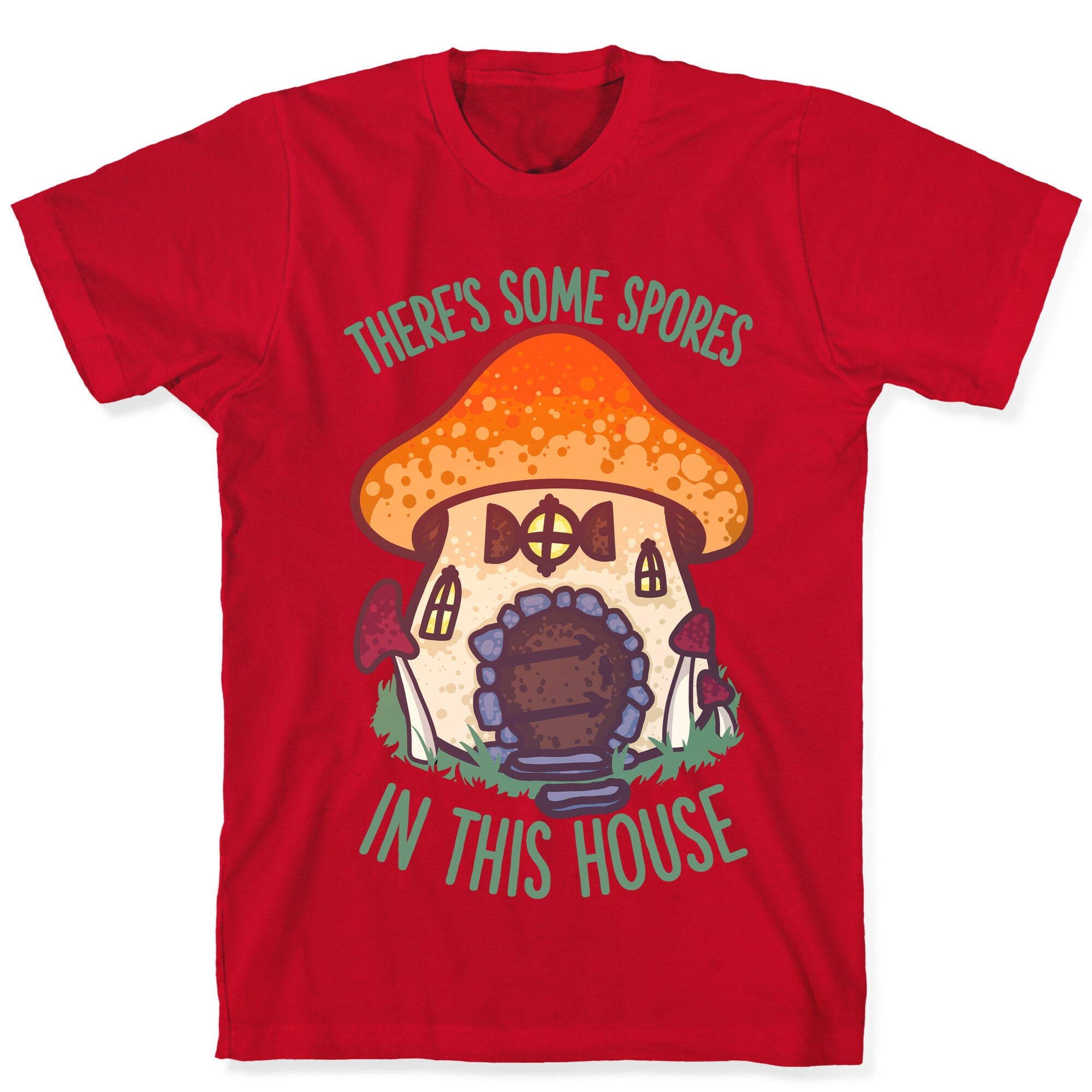 There's Some Spores in this House WAP T-Shirt